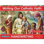 Writing Our Catholic Faith Grade K (Beginning Manuscript Writing)