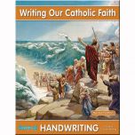 Writing Our Catholic Faith Grade 6 (Cursive Writing)