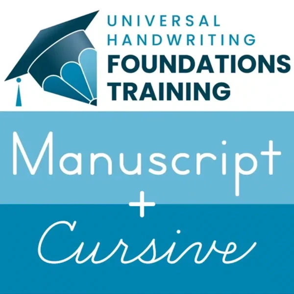 Manuscript-and-Cursive-Training-Featured-Image-with-Logo-600x600 Universal Handwriting Foundations Training: Manuscript + Cursive Bundle